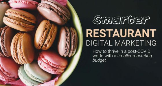 Smarter, Better Restaurant Marketing Strategy for 2020